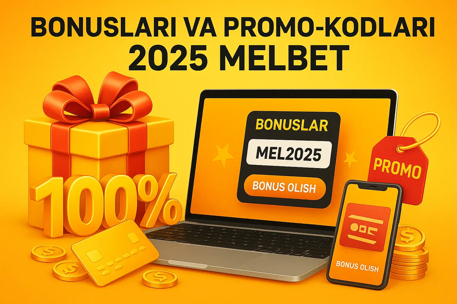 Bonuslari va promo-kodlari 2025 Melbet